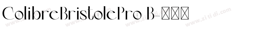 ColibreBristolePro B字体转换